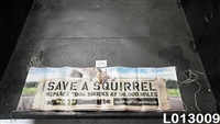 Monroe Save The Squirrels Banner 70"x24"